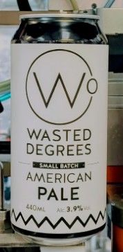 Wasted Degrees American Pale